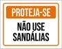 Imagem de Kit 3 Placas De Sinalização - Proteja-Se Não Use Sandálias