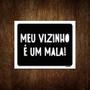 Imagem de Kit 3 Placas Decorativa - Meu Vizinho É Um Mala