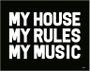 Imagem de Kit 3 Placas Decorativa - My House My Rules My Music