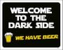 Imagem de Kit 3 Placas Decorativa - Welcome To Dark Side We Have Beer