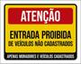 Imagem de Kit 3 Placas Entrada Proibida Veículos Não Cadastrados