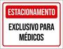 Imagem de Kit 3 Placas Estacionamento Exclusivo Médicos 36X46