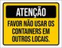 Imagem de Kit 3 Placas Favor Não Usar Containers 36X46