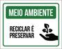 Imagem de Kit 3 Placas Meio Ambiente - Reciclar Preservar Verde