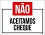 Imagem de Kit 3 Placas Não Aceitamos Cheque 36X46