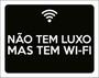 Imagem de Kit 3 Placas Não Tem Luxo Tem Wifi 36X46