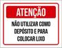 Imagem de Kit 3 Placas Não Utilizar Depósito Colocar Lixo 36X46