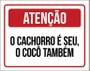 Imagem de Kit 3 Placas - O Cachoro É Seu Cocô Também