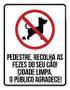 Imagem de Kit 3 Placas Pedestre Recolha Fezes Cão Calçada Limpa