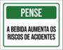 Imagem de Kit 3 Placas Pense Bebida Aumenta Riscos De Acidente