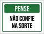 Imagem de Kit 3 Placas Pense Não Confie Na Sorte 36X46