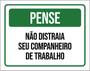 Imagem de Kit 3 Placas Pense Não Distraia Companheiro Trabalho