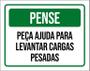 Imagem de Kit 3 Placas Pense Peça Ajuda Levantar Cargas Pesadas