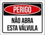 Imagem de Kit 3 Placas Perigo Não Abra Esta Válvula