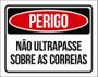 Imagem de Kit 3 Placas Perigo Não Ultrapasse Sobre As Correias