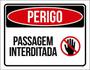 Imagem de Kit 3 Placas Perigo Passagem Interditada 36X46