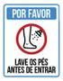 Imagem de Kit 3 Placas - Por Favor Lave Os Pés Antes Entrar