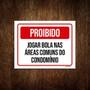 Imagem de Kit 3 Placas Proibido Jogar Bola Áreas Comuns Condomínio