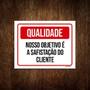 Imagem de Kit 3 Placas Qualidade Nosso Objetivo Satisfação Cliente