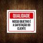 Imagem de Kit 3 Placas Qualidade Nosso Objetivo Satisfação Cliente