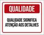 Imagem de Kit 3 Placas Qualidade Significa Atenção Detalhes 36X46