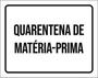 Imagem de Kit 3 Placas Quarentena De Matéria Prima