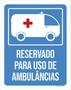 Imagem de Kit 3 Placas Reservado Para Uso Ambulâncias 36X46