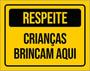 Imagem de Kit 3 Placas Respeite Crianças Brincam Aqui 36X46