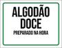 Imagem de Kit 3 Placas Sinalização - Algodão Doce Preparado Hora