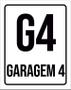 Imagem de Kit 3 Placas Sinalização Ambiente Indicativo G4 Garagem 4