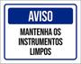 Imagem de Kit 3 Placas Sinalização Aviso Mantenha Instrumentos Limpos