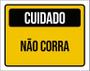 Imagem de Kit 3 Placas Sinalização Cuidado Não Corra