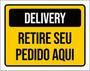 Imagem de Kit 3 Placas Sinalização - Delivery Retire Seu Pedido Aqui