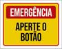 Imagem de Kit 3 Placas Sinalização - Emergência Aperte Botão