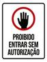 Imagem de Kit 3 Placas Sinalização Mão Proibido Entrar Sem Autorização