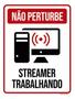 Imagem de Kit 3 Placas Sinalização - Não Perturbe Streamer Trabalhando