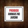 Imagem de Kit 3 Placas Sinalização Proibido Animais No Jardim