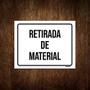 Imagem de Kit 3 Placas Sinalização - Retirada De Material