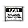 Imagem de Kit 3 Placas Veículos Abaixe Faróis Acenda Luz Interna