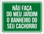 Imagem de Kit 3 Placas Verde Não Faça Jardim Banheiro Seu Cachorro