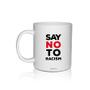 Imagem de Kit 4 Canecas Brancas Personalizadas Say No Racism