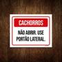 Imagem de Kit 5 Placa Cachorros Não Abrir Use Portão Lateral