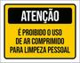 Imagem de Kit 5 Placa Proibido Ar Comprimido Higiene Pessoal 36X46