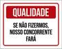 Imagem de Kit 5 Placa Qualidase Fizermos Nosso Concorrente36X46