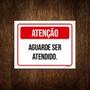 Imagem de Kit 5 Placa Sinalização - Atenção Aguarde Ser Atendido