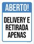 Imagem de Kit 5 Placas Aberto Delivery Retirada Apenas 36X46