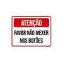 Imagem de Kit 5 Placas Atenção Favor Não Mexer Nos Botões