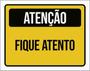 Imagem de Kit 5 Placas Atenção Fique Atento 36X46