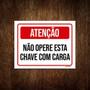Imagem de Kit 5 Placas Atenção Não Opere Esta Chave Com Carga