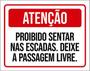 Imagem de Kit 5 Placas Atenção Proibido Sentar Escadas Passagem Livre